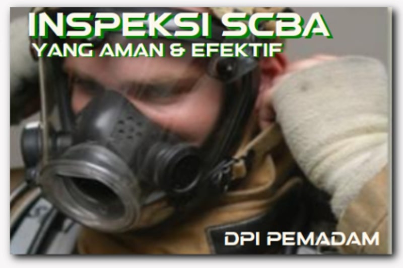 Cara Inspeksi SCBA yang Aman dan Efektif