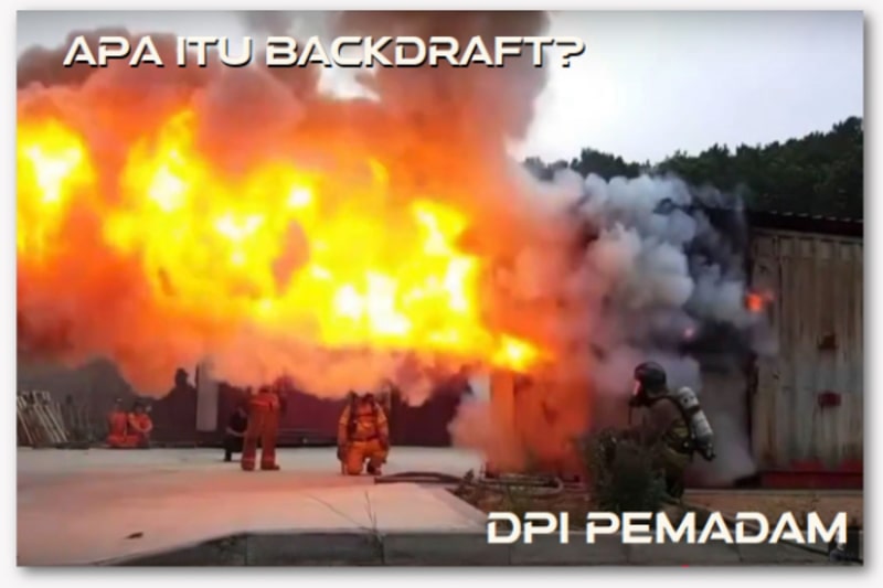 Mengenal Apa itu Backdraft pada Kebakaran